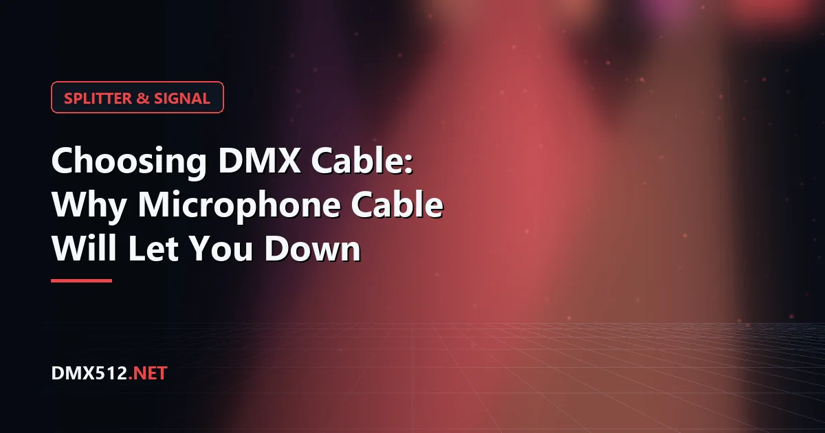 Choosing DMX Cable: Why Microphone Cable Will Let You Down