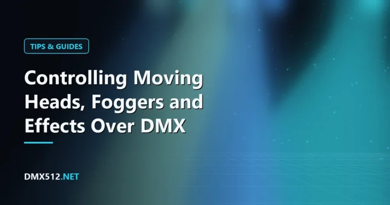 Controlling Moving Heads, Foggers and Effects Over DMX