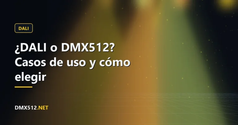 ¿DALI o DMX512? Casos de uso y cómo elegir